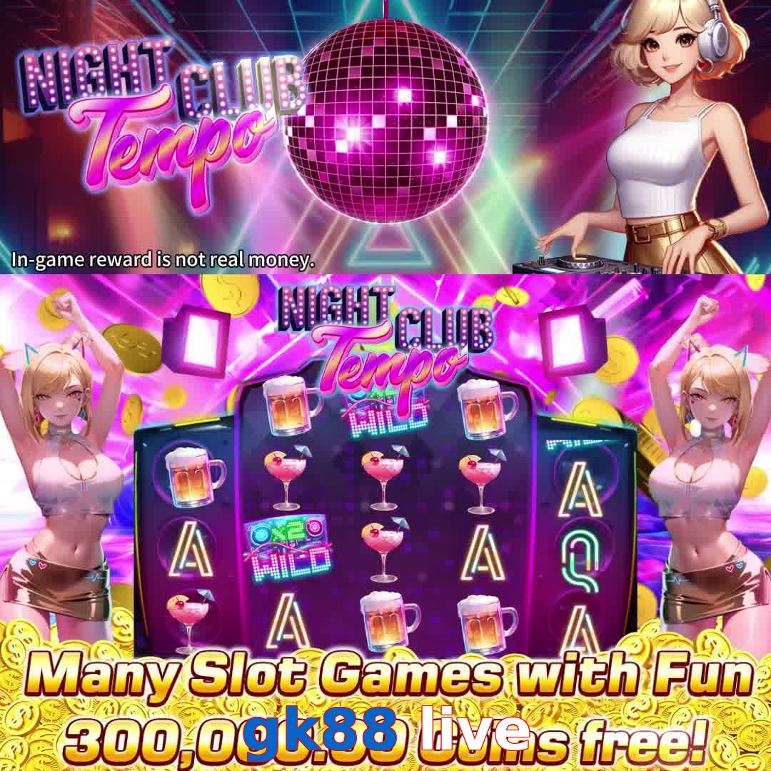 gk88 live